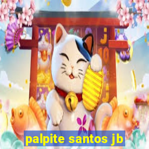 palpite santos jb